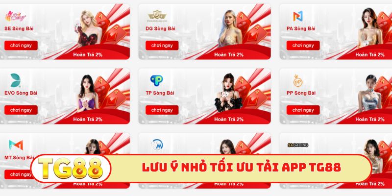 Lưu ý nhỏ tối ưu tải app TG88