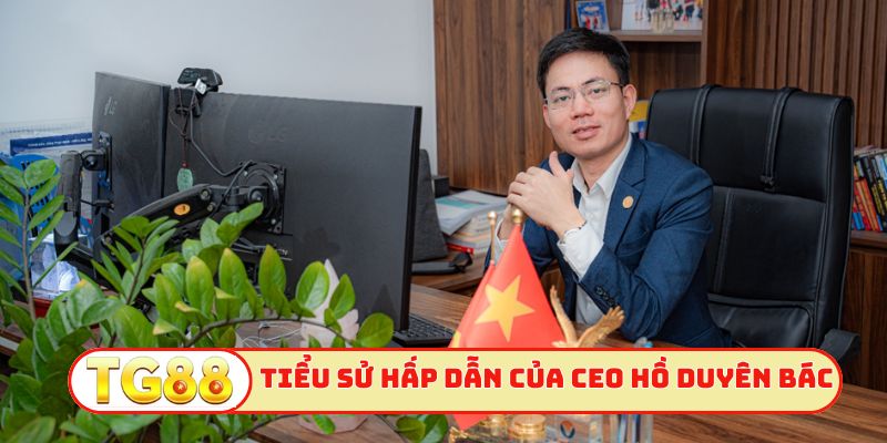 Tiểu sử hấp dẫn của CEO Hồ Duyên Bác